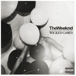 wicked games - the weeknd