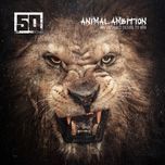 animal ambition - 50 cent