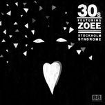 stockholm syndrome - 30 seconds to mars, zoee