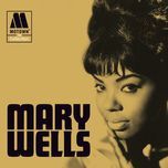 when i'm gone - mary wells