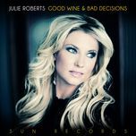 i'm not getting any better at goodbyes - julie roberts