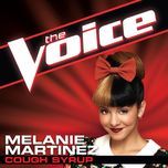 cough syrup(the voice performance) - melanie martinez