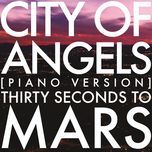 city of angels(piano version) - 30 seconds to mars