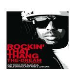 rockin' that thang(rap remix (edited version)) - the-dream, fabolous, juelz santana, rick ross, ludacris