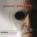 sonny, please - sonny rollins