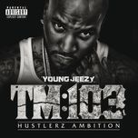 f.a.m.e.(album version (explicit)) - young jeezy, t.i.