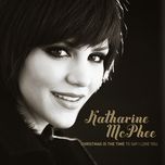 have yourself a merry little christmas - katharine mcphee, chris botti