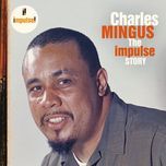 orange was the color of her dress, then silk blues(album version) - charles mingus