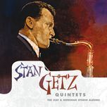 we'll be together again(ep version) - stan getz