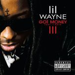 got money(album version (explicit)) - lil wayne, t-pain