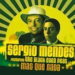 mas que nada(full phatt remix) - sergio mendes, black eyed peas