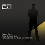 one more lie (standing in the shadows)(ill blu mix) - craig david