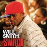 switch(main version) - will smith