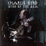 i'm coming virginia(live) - charlie byrd