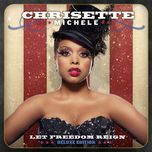 let freedom reign(album version) - chrisette michele, talib kweli, black thought