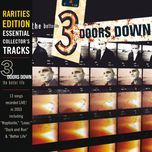 here without you(live from houston) - 3 doors down