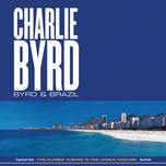 meninas brincando (little girls at play)(album version) - charlie byrd