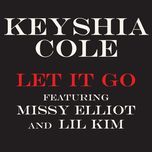 let it go(radio edit) - keyshia cole, missy elliott, lil' kim