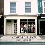 sigh no more - mumford & sons