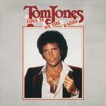 still a friend of mine - tom jones