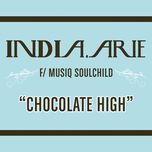 chocolate high(album version) - india.arie, musiq soulchild