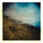break me out(album version) - the rescues