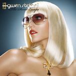 now that you got it - gwen stefani