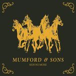 feel the tide(live at shepherd's bush empire) - mumford & sons