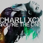 you're the one - charli xcx