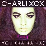 you (ha ha ha) [burns' violet cloud version] - charli xcx