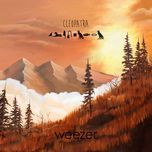 cleopatra - weezer