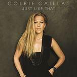 just like that - colbie caillat