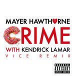 crime(vice remix) - mayer hawthorne, kendrick lamar