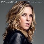 california dreamin' - diana krall