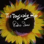 radio show - the tragically hip