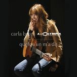 quelqu'un m'a dit(live olympia, paris / mars 2014) - carla bruni