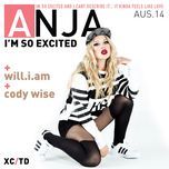 i'm so excited(extended) - anja nissen, will.i.am, cody wise