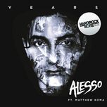 years(hard rock sofa remix) - alesso, matthew koma