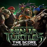 teenage mutant ninja turtles - brian tyler