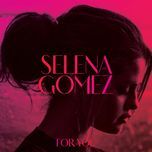 forget forever (boy lightning remix) - selena gomez