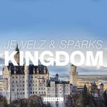 kingdom - jewelz & sparks