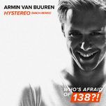 hystereo (wach remix) - armin van buuren