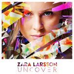 she's not me, pt 1 & 2 - zara larsson