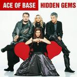 look around me - ace of base