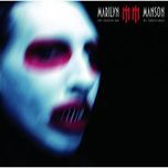 use your fist and not your mouth - marilyn manson