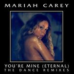 you're mine (eternal) (fedde le grand remix) - mariah carey