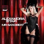 mr saxobeat (uk radio edit) - alexandra stan