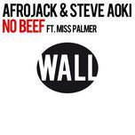 no beef - afrojack, miss palmer, steve aoki