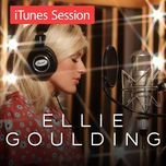 how long will i love you (itunes session) - ellie goulding