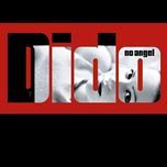 i'm no angel - dido